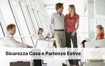 Videosorveglianza e Partenze Estive